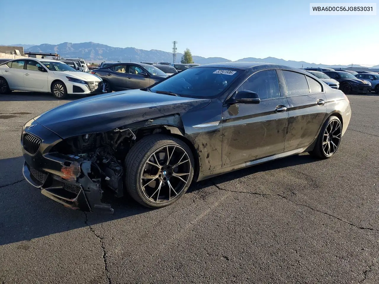 2018 BMW 640 I Gran Coupe VIN: WBA6D0C56JG853031 Lot: 52541806