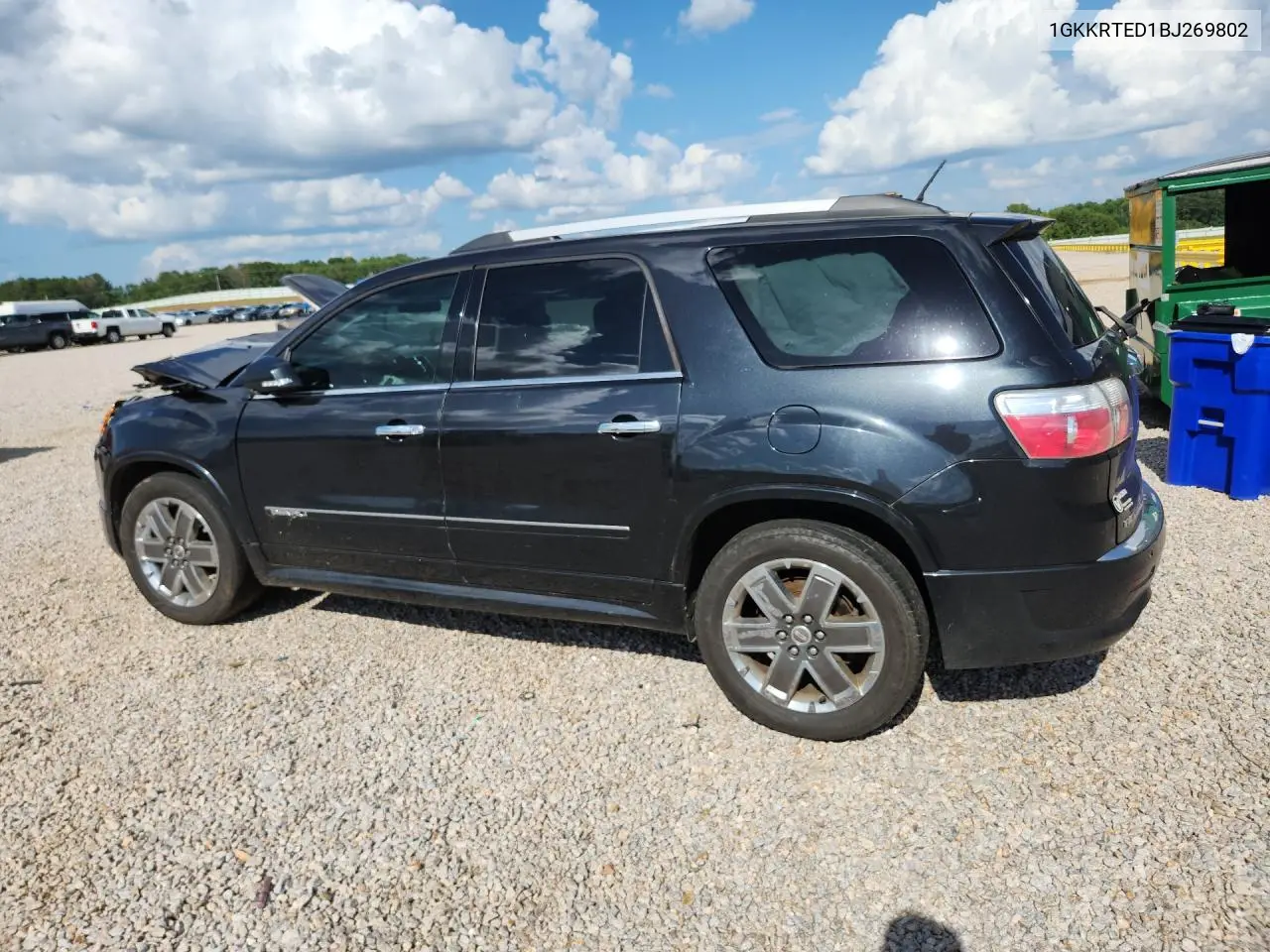 2011 GMC Acadia Denali VIN: 1GKKRTED1BJ269802 Lot: 62018346