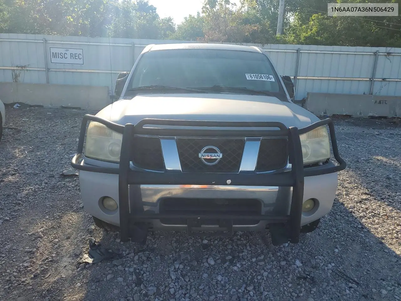 2006 Nissan Titan Xe/Se/Le VIN: 1N6AA07A36N506429 Lot: 61056106