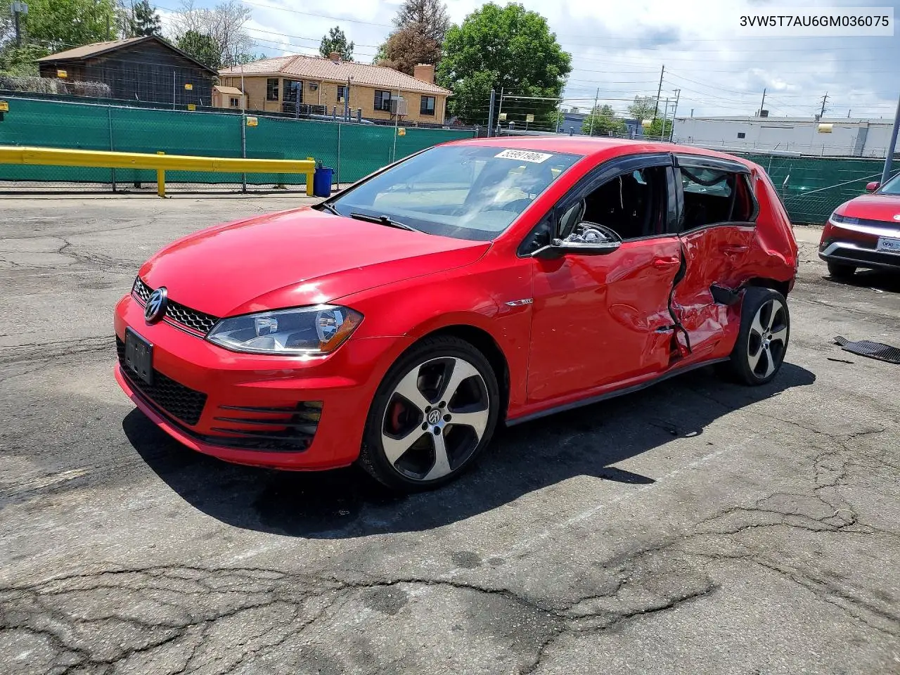 2016 Volkswagen Gti S VIN: 3VW5T7AU6GM036075 Lot: 55991906