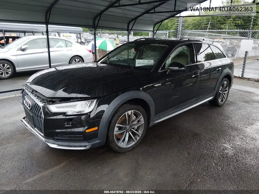 2018 Audi A4 Allroad 2.0T Premium/2.0T Tech Premium VIN: WA18NAF40JA062363 Lot: 45419762