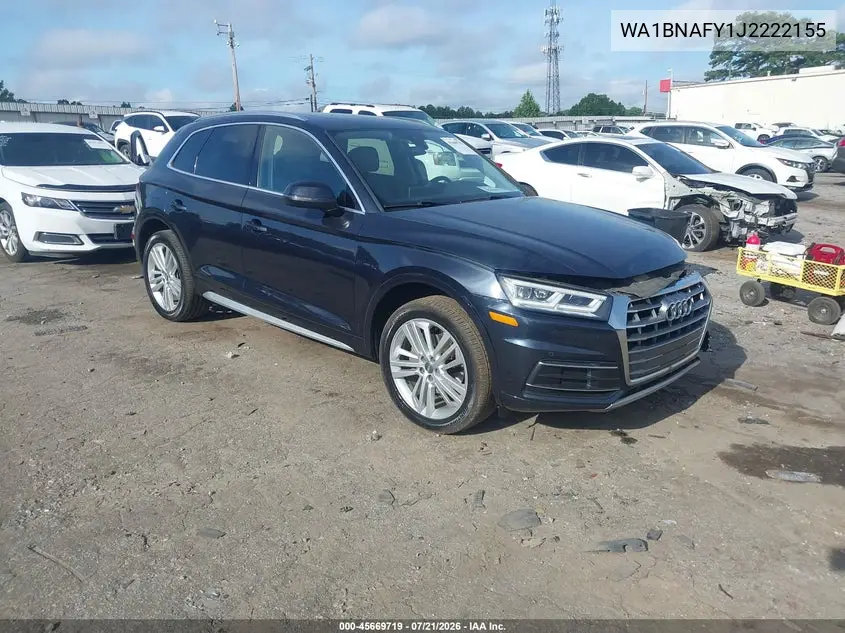 2018 Audi Q5 2.0T Premium/2.0T Tech Premium VIN: WA1BNAFY1J2222155 Lot: 45669719