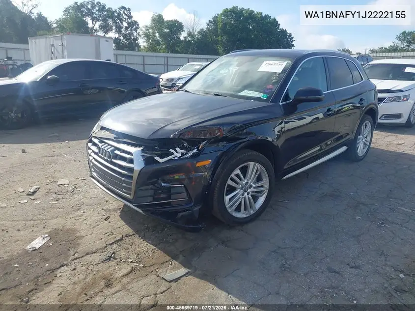 2018 Audi Q5 2.0T Premium/2.0T Tech Premium VIN: WA1BNAFY1J2222155 Lot: 45669719
