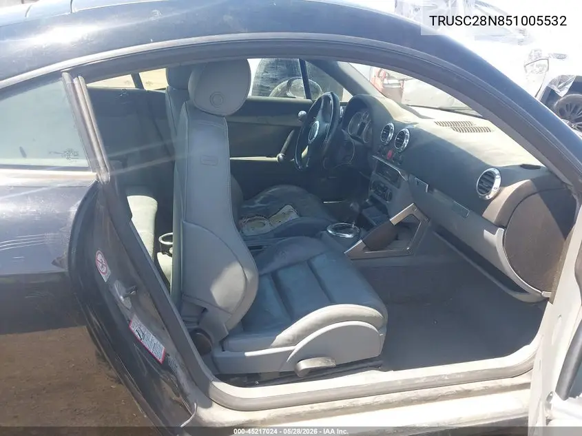 2005 Audi Tt 1.8L VIN: TRUSC28N851005532 Lot: 45217024