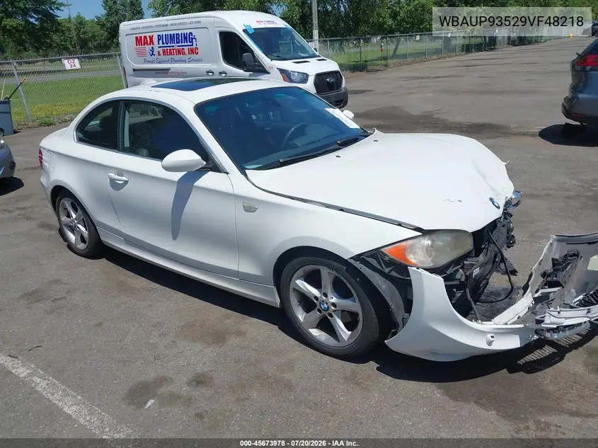 2009 BMW 128I VIN: WBAUP93529VF48218 Lot: 45673978