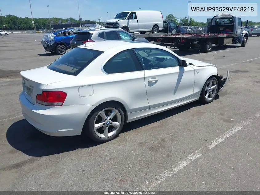 2009 BMW 128I VIN: WBAUP93529VF48218 Lot: 45673978