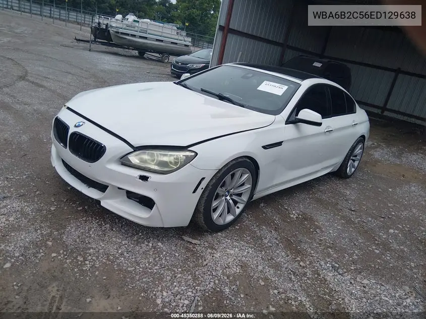 2014 BMW 650I Gran Coupe VIN: WBA6B2C56ED129638 Lot: 45350288