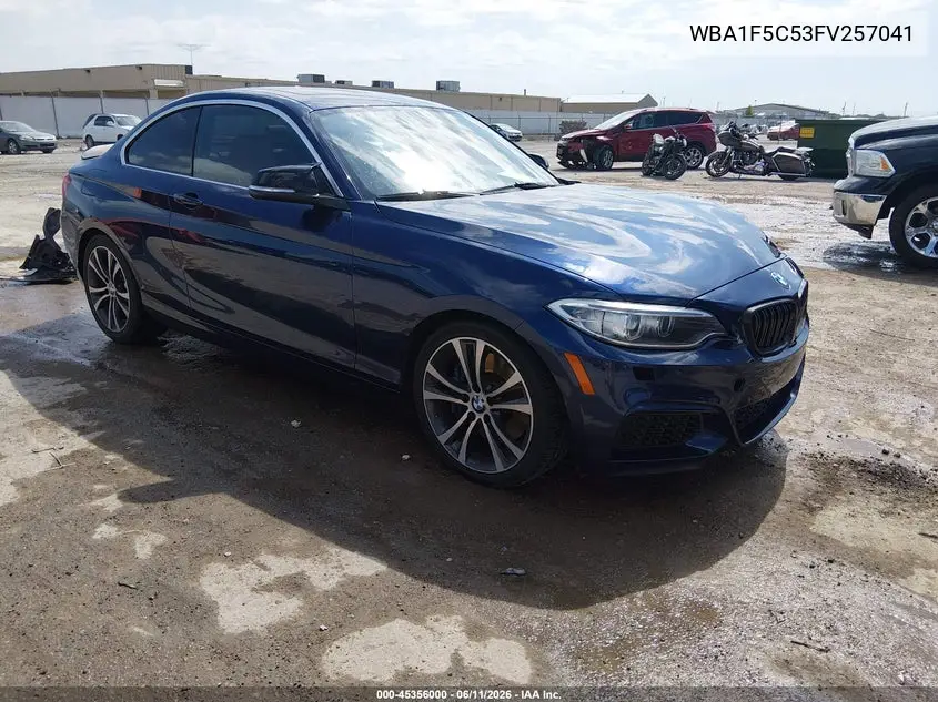 2015 BMW 228I VIN: WBA1F5C53FV257041 Lot: 45356000