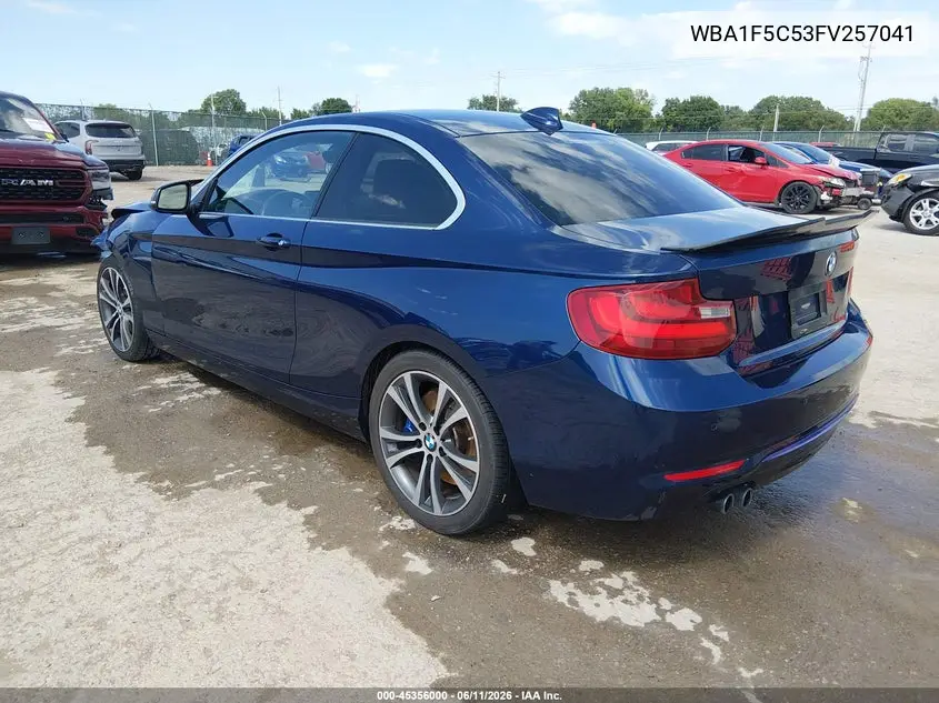 2015 BMW 228I VIN: WBA1F5C53FV257041 Lot: 45356000