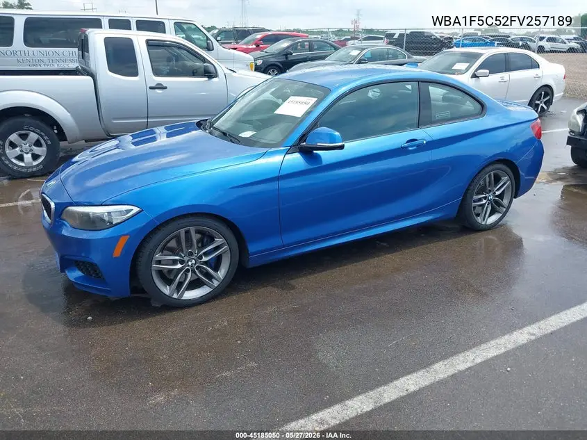2015 BMW 228I VIN: WBA1F5C52FV257189 Lot: 45185050