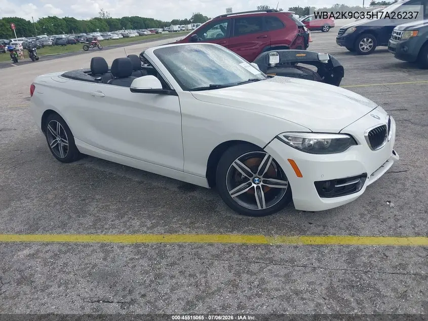 2017 BMW 230I VIN: WBA2K9C35H7A26237 Lot: 45515065