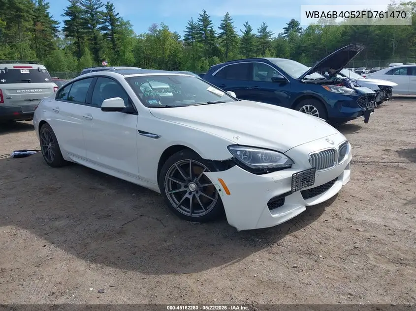 2015 BMW 650I Gran Coupe xDrive VIN: WBA6B4C52FD761470 Lot: 45162280