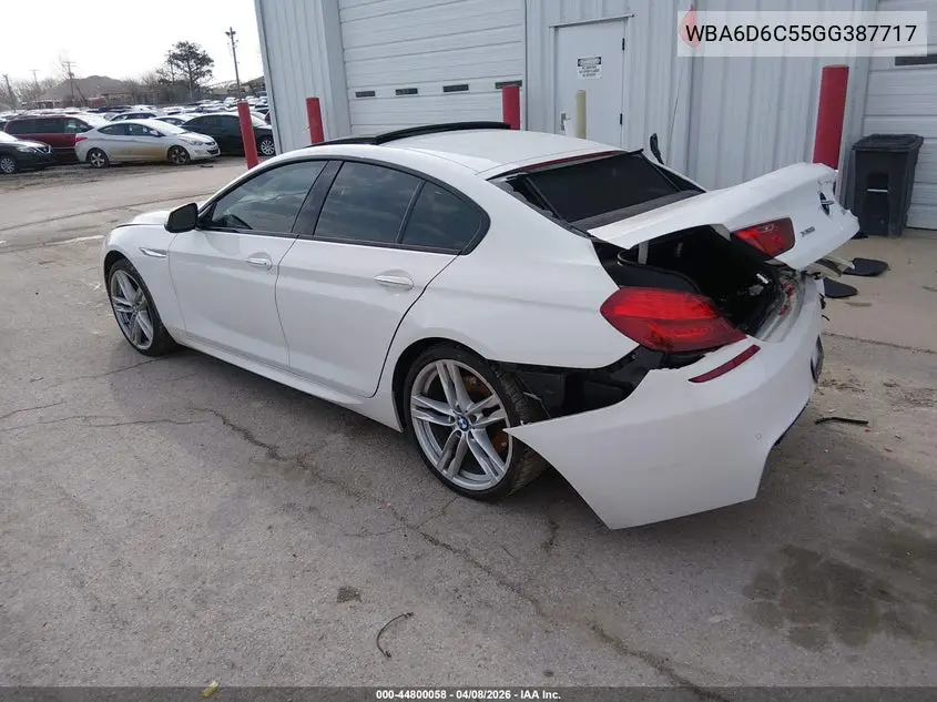 2016 BMW 650I Gran Coupe xDrive VIN: WBA6D6C55GG387717 Lot: 44800058