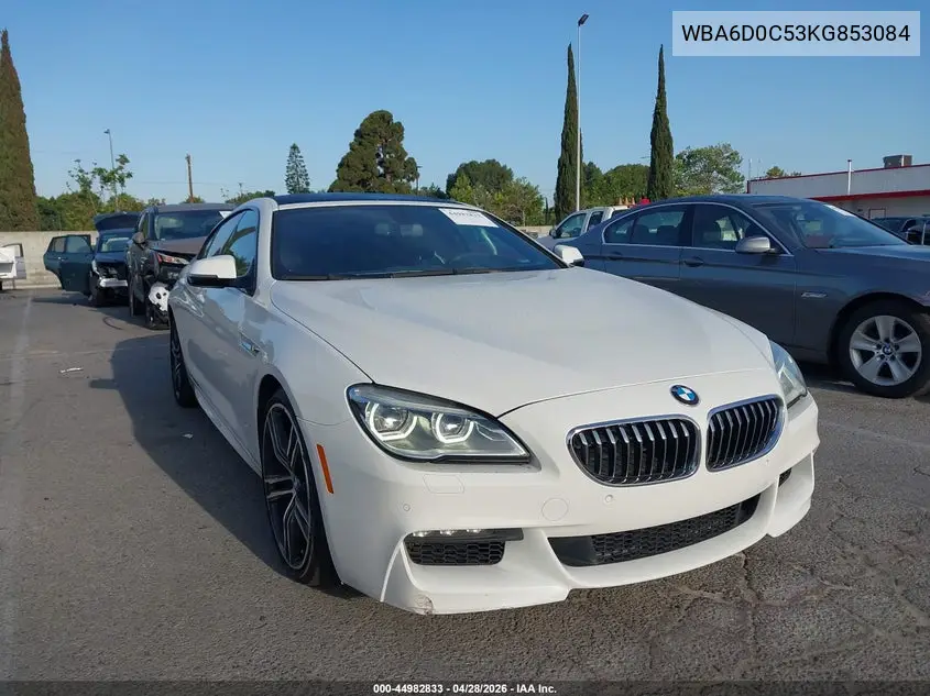 2019 BMW 640I Gran Coupe VIN: WBA6D0C53KG853084 Lot: 44982833