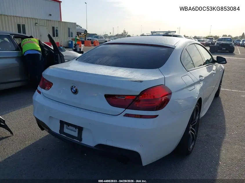 2019 BMW 640I Gran Coupe VIN: WBA6D0C53KG853084 Lot: 44982833