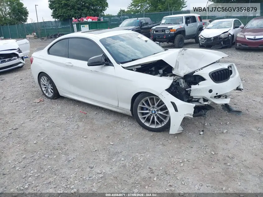 2016 BMW M235I VIN: WBA1J7C56GV359879 Lot: 45564971