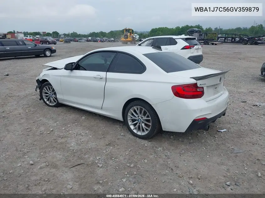 2016 BMW M235I VIN: WBA1J7C56GV359879 Lot: 45564971