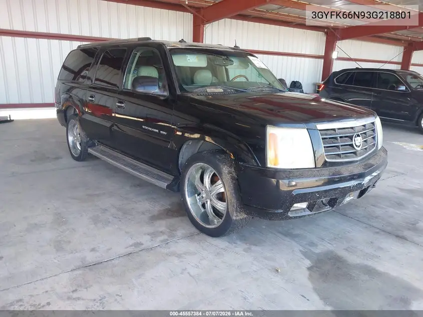 2003 Cadillac Escalade Esv VIN: 3GYFK66N93G218801 Lot: 45557384
