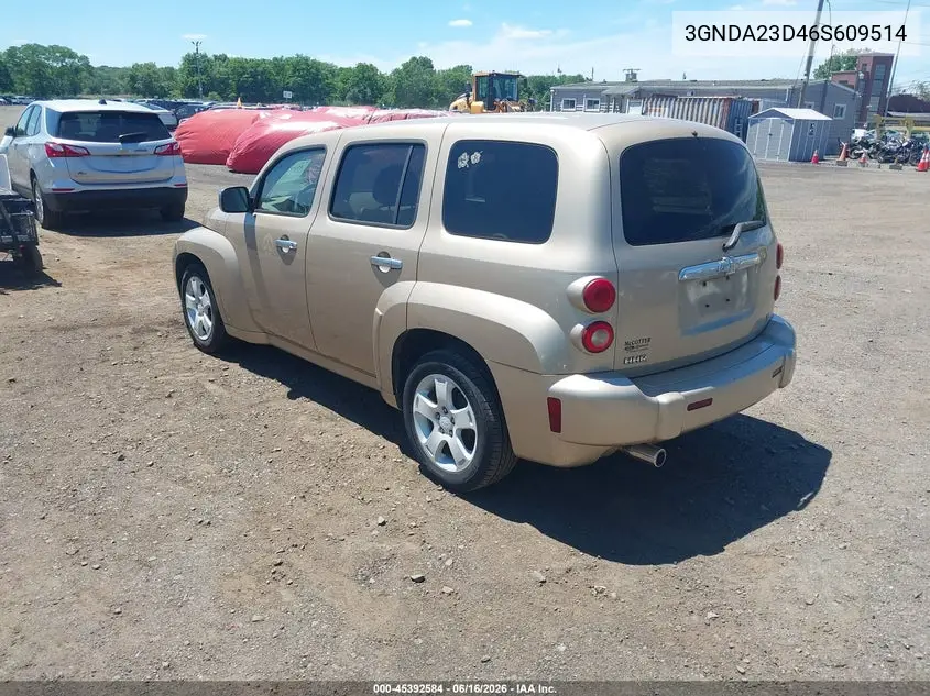 2006 Chevrolet Hhr Lt VIN: 3GNDA23D46S609514 Lot: 45392584