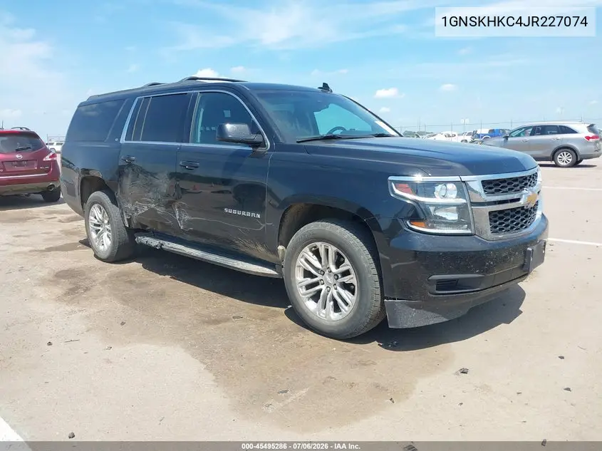 2018 Chevrolet Suburban Lt VIN: 1GNSKHKC4JR227074 Lot: 45495286