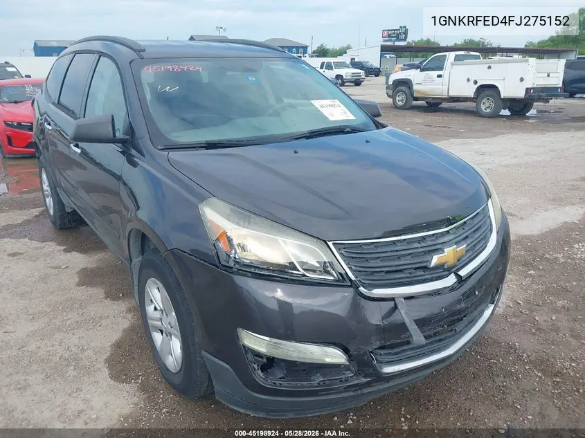 2015 Chevrolet Traverse Ls VIN: 1GNKRFED4FJ275152 Lot: 45198924