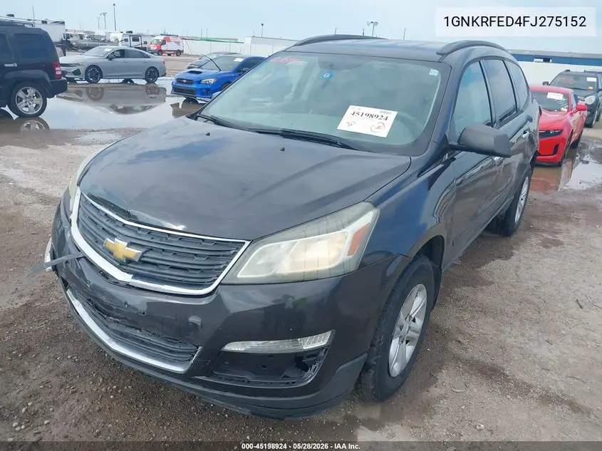 2015 Chevrolet Traverse Ls VIN: 1GNKRFED4FJ275152 Lot: 45198924