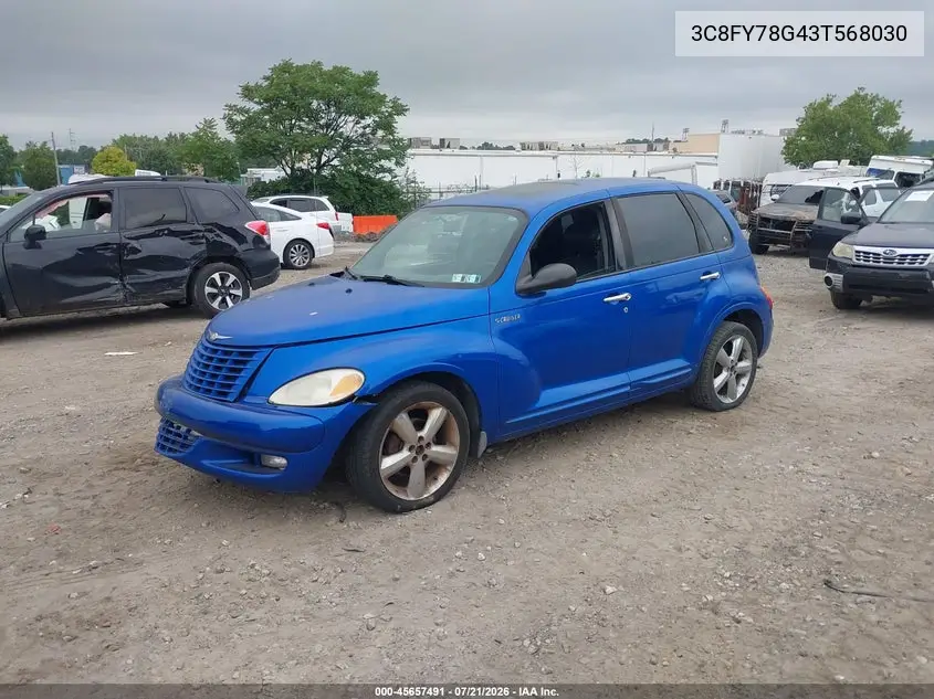 2003 Chrysler Pt Cruiser Gt VIN: 3C8FY78G43T568030 Lot: 45657491