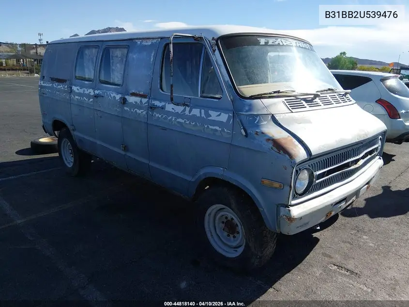 1972 Dodge Van VIN: B31BB2U539476 Lot: 44818140