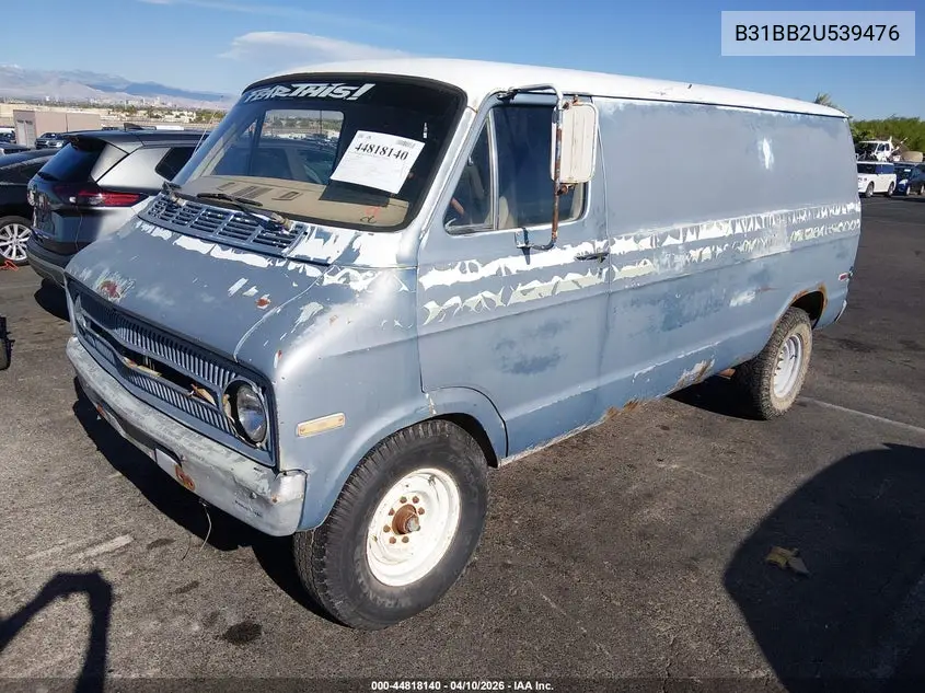 1972 Dodge Van VIN: B31BB2U539476 Lot: 44818140