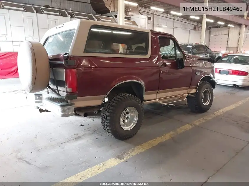 1996 Ford Bronco U100 VIN: 1FMEU15H2TLB49460 Lot: 45352286