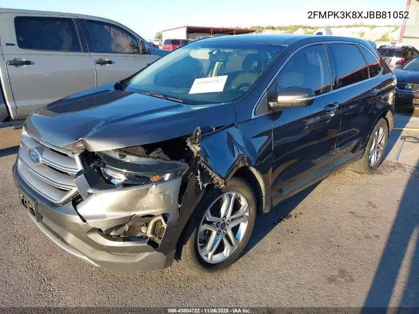 2FMPK3K8XJBB81052 2018 Ford Edge Titanium