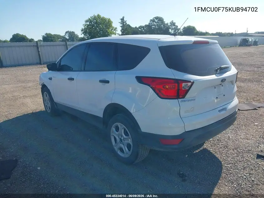 2019 Ford Escape S VIN: 1FMCU0F75KUB94702 Lot: 45334014