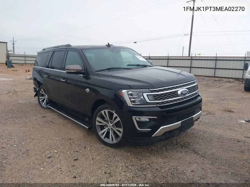 2021 Ford Expedition King Ranch Max VIN: 1FMJK1PT3MEA02270 Lot: 45649763