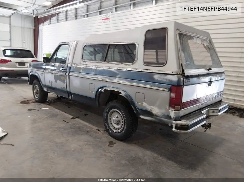 1985 Ford F150 VIN: 1FTEF14N6FPB44944 Lot: 45271646