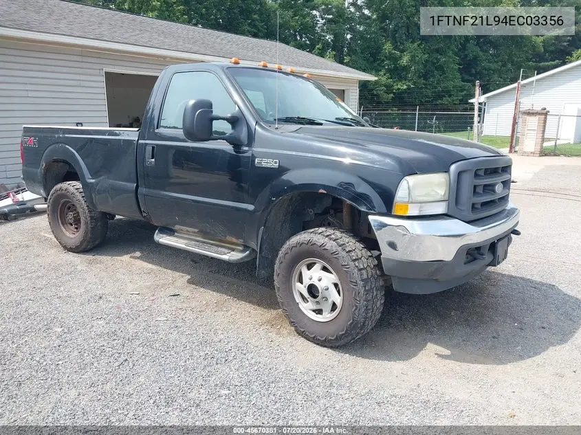 2004 Ford F-250 Xl/Xlt VIN: 1FTNF21L94EC03356 Lot: 45670381