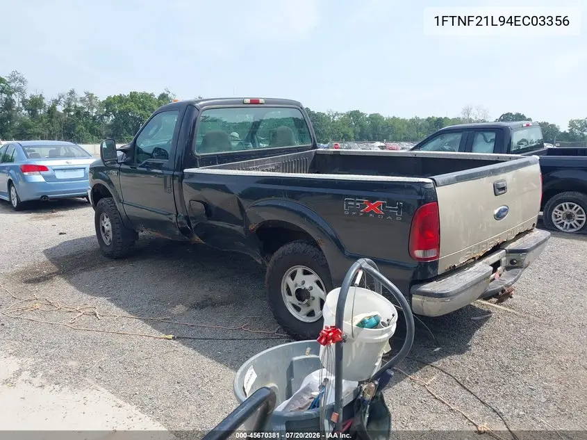 2004 Ford F-250 Xl/Xlt VIN: 1FTNF21L94EC03356 Lot: 45670381