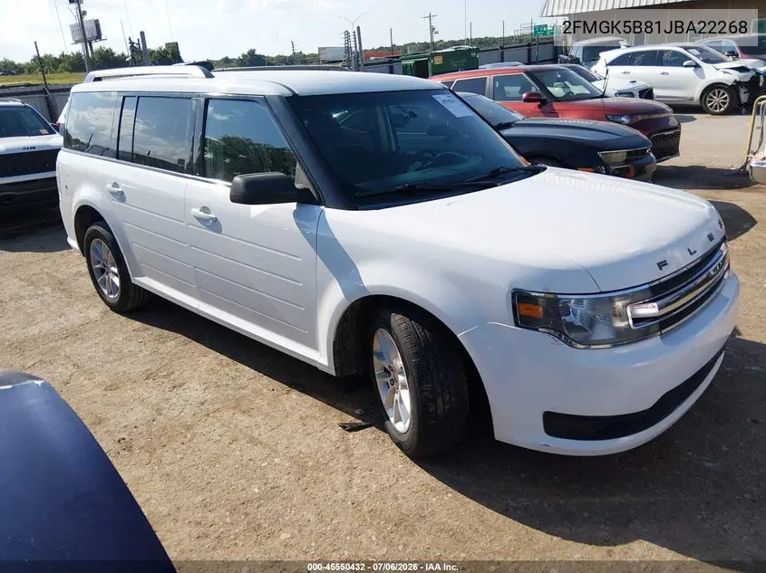 2018 Ford Flex Se VIN: 2FMGK5B81JBA22268 Lot: 45550432