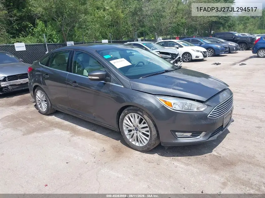 2018 Ford Focus Titanium VIN: 1FADP3J27JL294517 Lot: 45363959