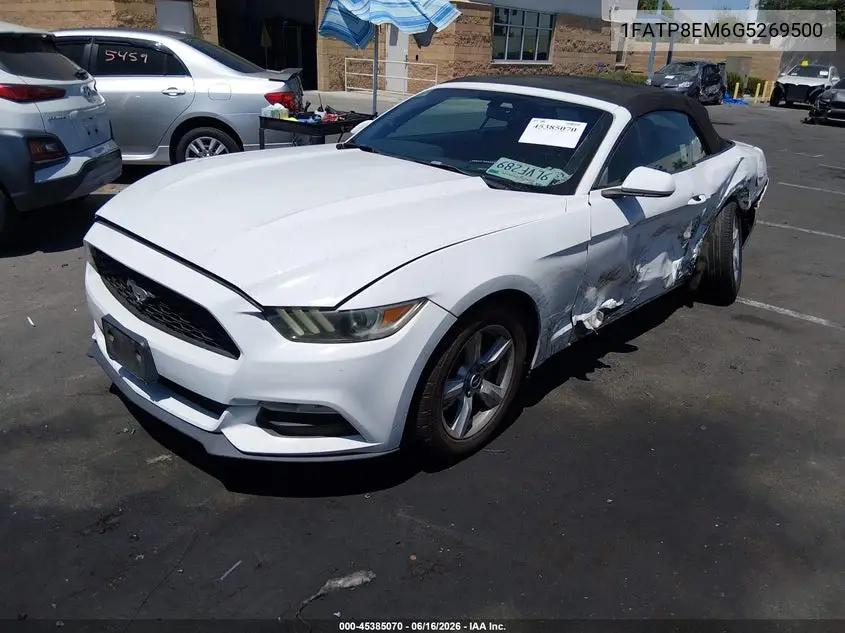 2016 Ford Mustang V6 VIN: 1FATP8EM6G5269500 Lot: 45385070