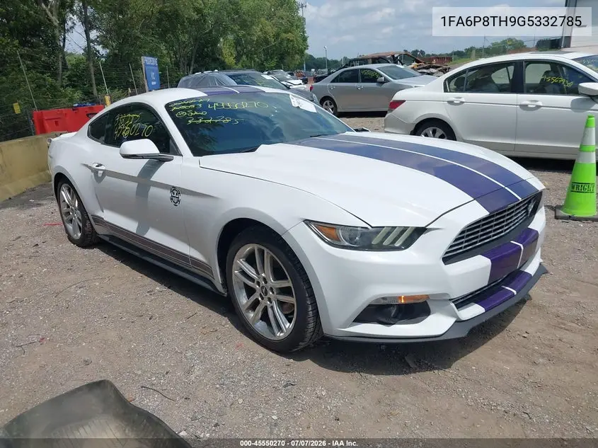 2016 Ford Mustang Ecoboost VIN: 1FA6P8TH9G5332785 Lot: 45550270
