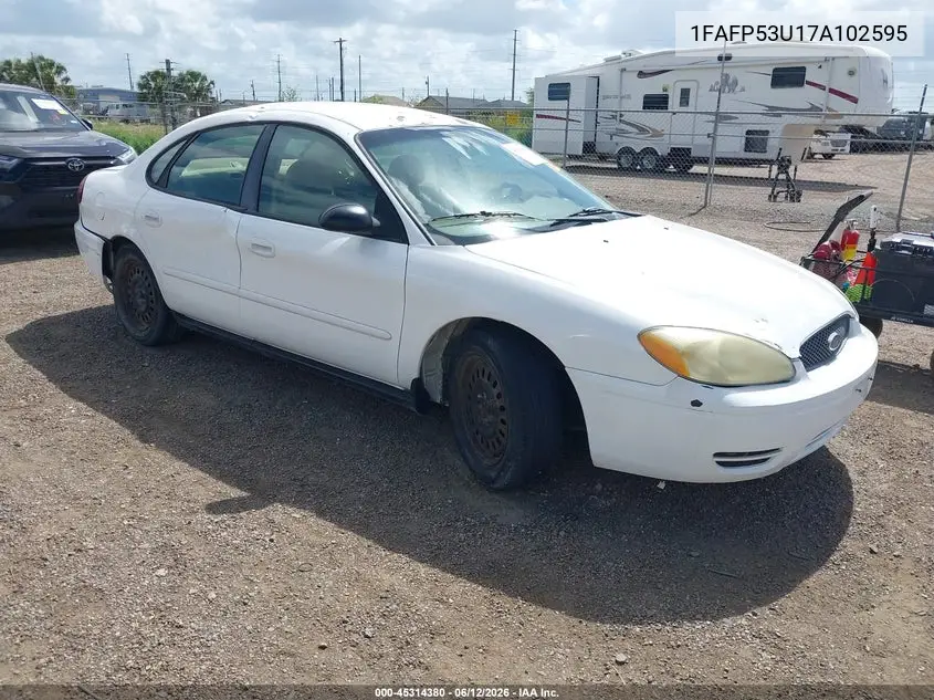 2007 Ford Taurus Se VIN: 1FAFP53U17A102595 Lot: 45314380