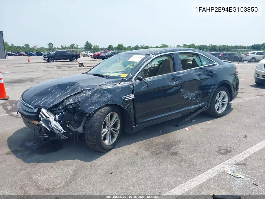 2014 Ford Taurus Sel VIN: 1FAHP2E94EG103850 Lot: 45588739