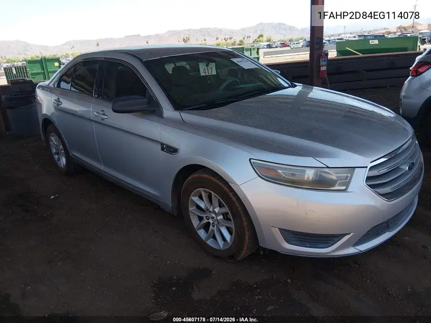 2014 Ford Taurus Se VIN: 1FAHP2D84EG114078 Lot: 45607178