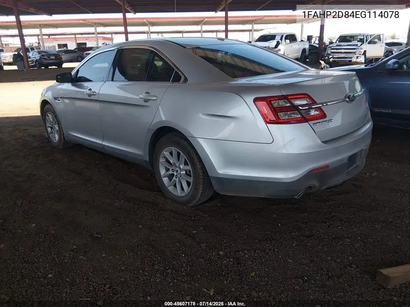 2014 Ford Taurus Se VIN: 1FAHP2D84EG114078 Lot: 45607178