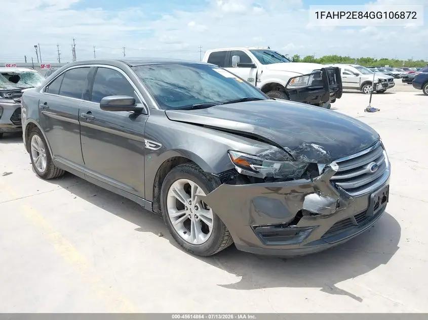 2016 Ford Taurus Sel VIN: 1FAHP2E84GG106872 Lot: 45614864