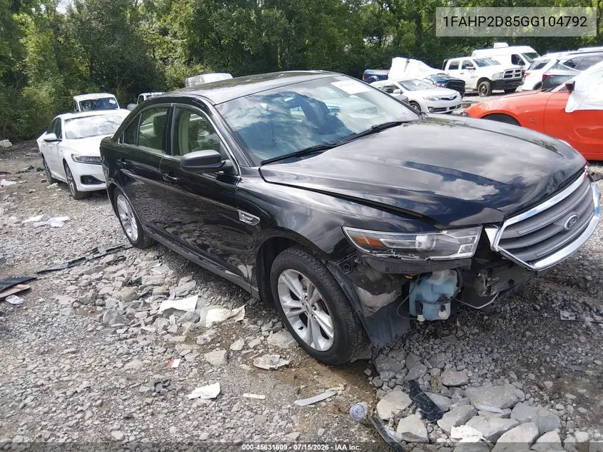 2016 Ford Taurus Se VIN: 1FAHP2D85GG104792 Lot: 45631609