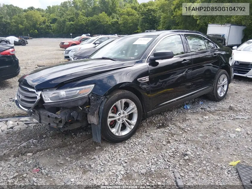 2016 Ford Taurus Se VIN: 1FAHP2D85GG104792 Lot: 45631609