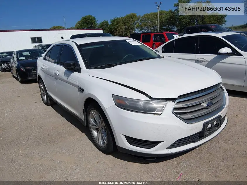2016 Ford Taurus Se VIN: 1FAHP2D86GG143505 Lot: 45644016