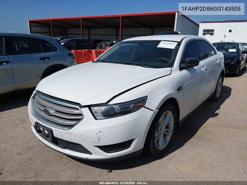 2016 Ford Taurus Se VIN: 1FAHP2D86GG143505 Lot: 45644016