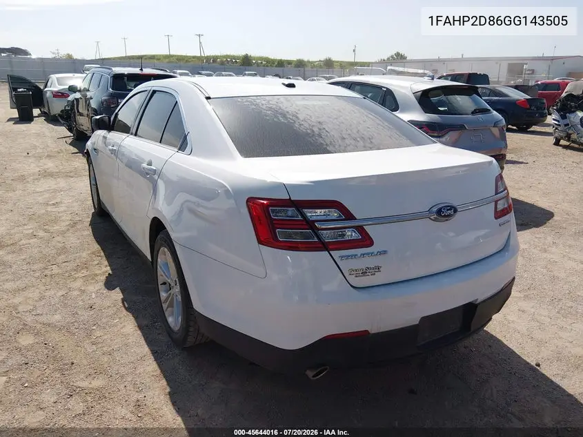 2016 Ford Taurus Se VIN: 1FAHP2D86GG143505 Lot: 45644016